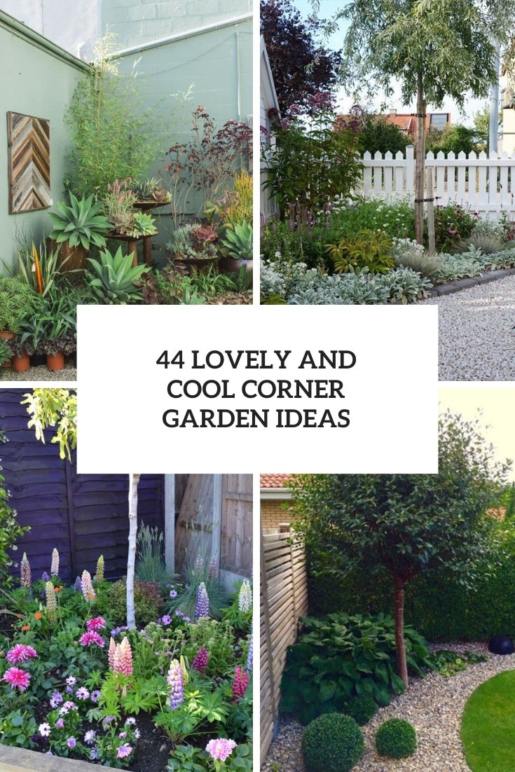 44 Lovely Corner Garden Ideas DigsDigs 44 Lovely Corner Garden Ideas DigsDigs