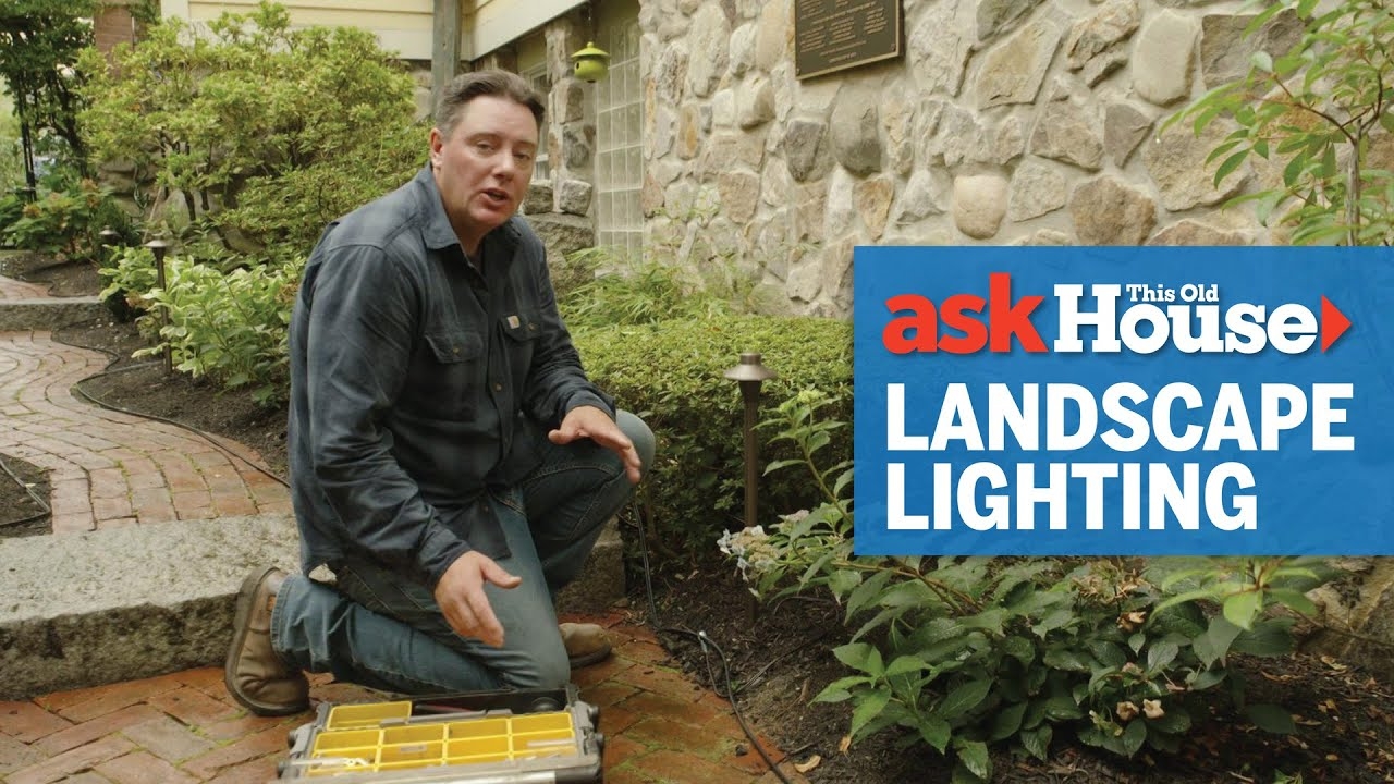 How To Install Outdoor Landscape Lighting Ask This Old House YouTube
