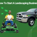 How To Start A Landscaping Business In
