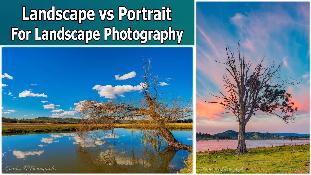 Landscape Vs Portrait Orientation For Landscape Photography YouTube