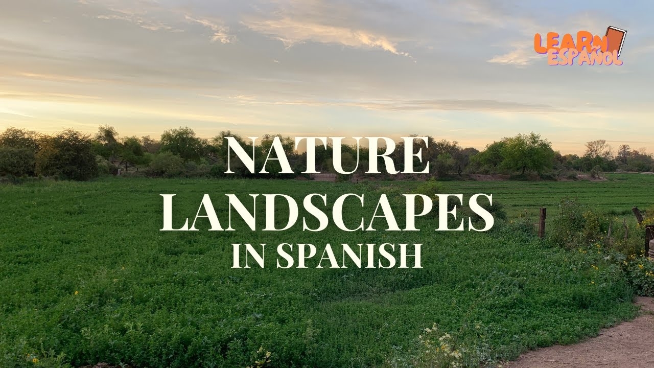 Landscapes VOCABULARY In Spanish Vocabulario De Paisajes En Espa ol Spanish Basic Lesson YouTube