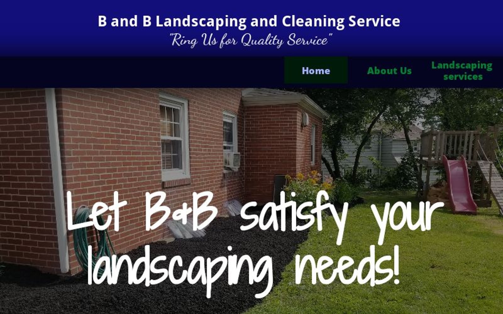 Let B B Satisfy Your Landscaping Needs 