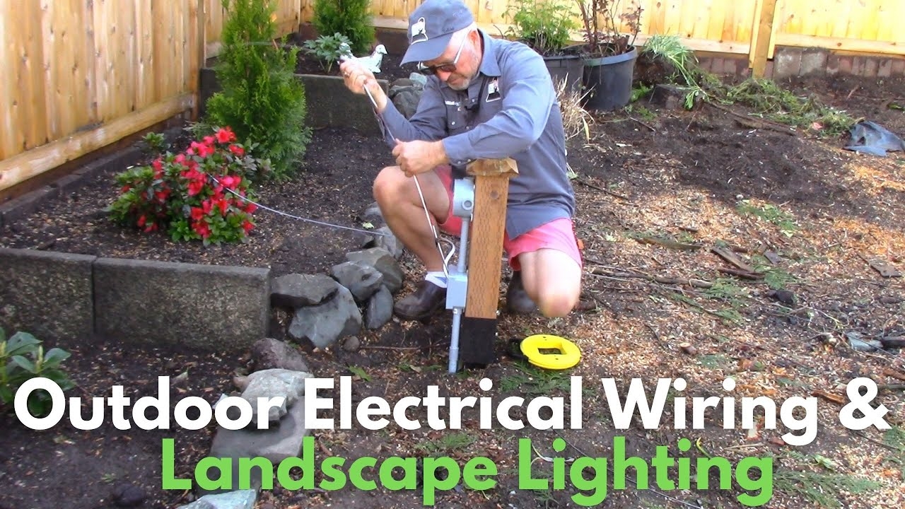 Outdoor Electrical Wiring And Landscape Lighting YouTube