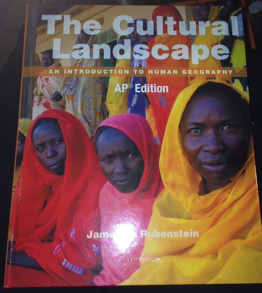 The Cultural Landscape An Introduction To Human Geography AP Edition By James M Rubenstein 2014 05 03 James M Rubenstein 9780132926584 Amazon Books